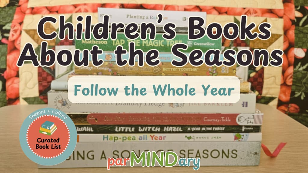 parMINDary blog post: Childrens Books About the Seasons
