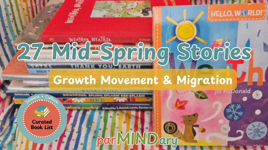 parMINDary blog post: Spring Growth Movement and Migration Stories