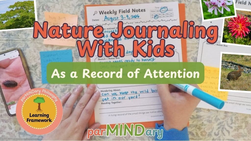parMINDary: Nature Journaling with Kids As a Record of Attention